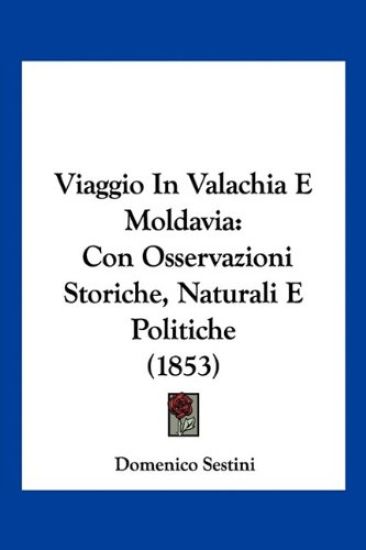 Viaggio In Valachia E Moldavia