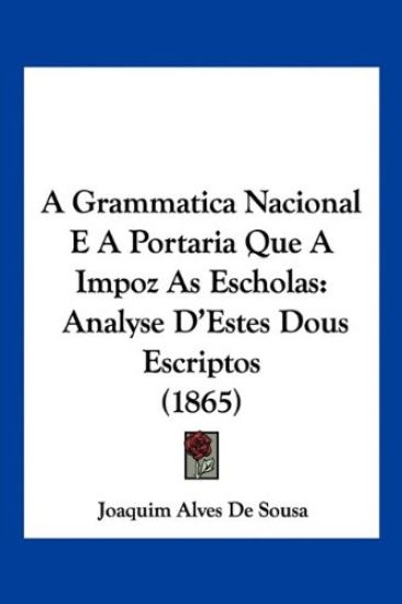A Grammatica Nacional E A Portaria Que A Impoz As Escholas
