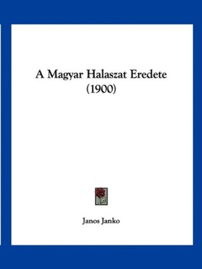 A Magyar Halaszat Eredete (1900)