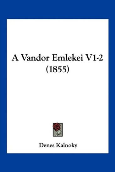 A Vandor Emlekei V1-2 (1855)