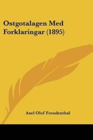 Ostgotalagen Med Forklaringar (1895)