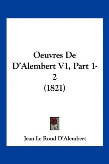 Oeuvres De D'Alembert V1, Part 1-2 (1821)
