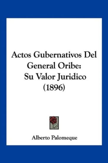 Actos Gubernativos Del General Oribe