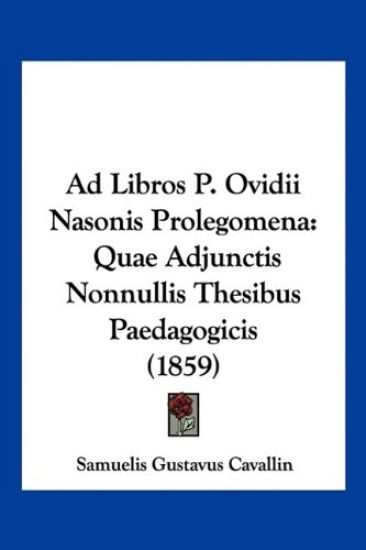 Ad Libros P. Ovidii Nasonis Prolegomena