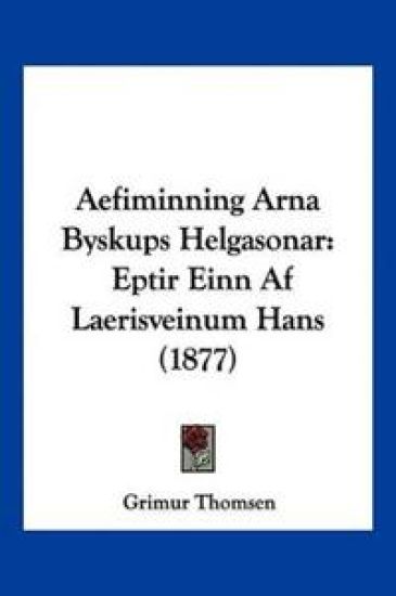 Aefiminning Arna Byskups Helgasonar