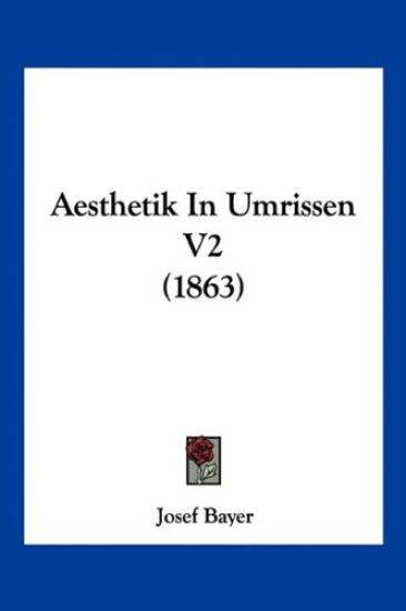 Bayer, J: Aesthetik In Umrissen V2 (1863)