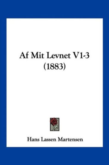Af Mit Levnet V1-3 (1883)