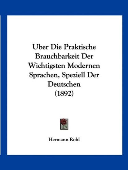Rohl, H: Uber Die Praktische Brauchbarkeit Der Wichtigsten M