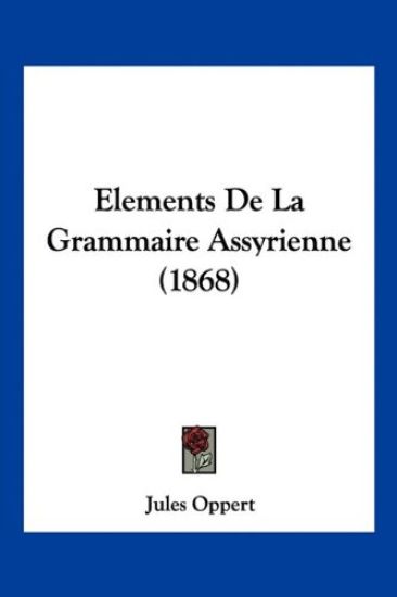 Elements De La Grammaire Assyrienne (1868)