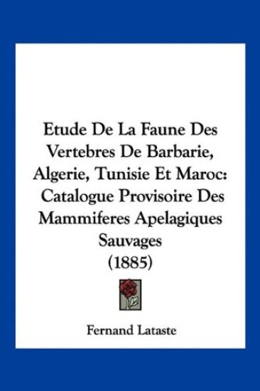 Etude De La Faune Des Vertebres De Barbarie, Algerie, Tunisie Et Maroc