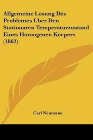 Neumann, C: Allgemeine Losung Des Problemes Uber Den Station