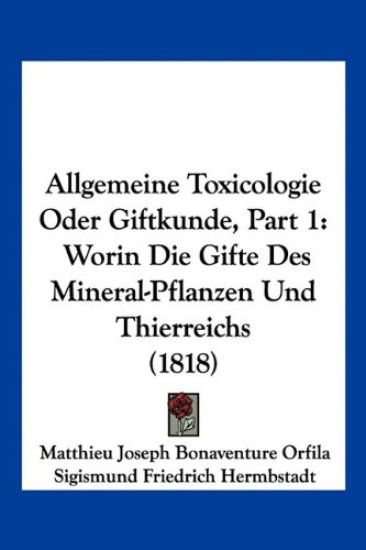 Orfila, M: Allgemeine Toxicologie Oder Giftkunde, Part 1