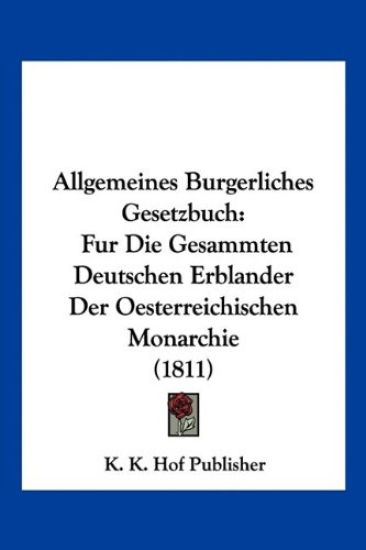 K. K. Hof Publisher: Allgemeines Burgerliches Gesetzbuch