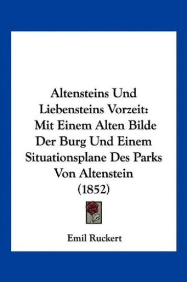 Ruckert, E: Altensteins Und Liebensteins Vorzeit