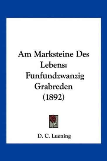 Luening, D: Am Marksteine Des Lebens