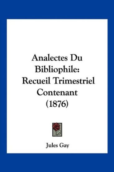 Analectes Du Bibliophile