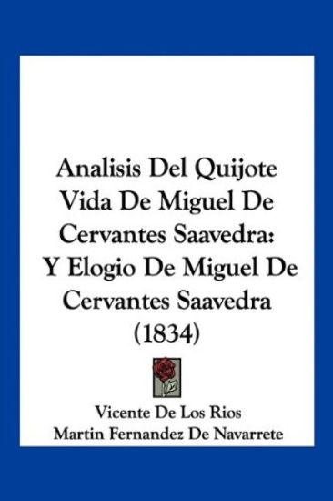 Analisis Del Quijote Vida De Miguel De Cervantes Saavedra