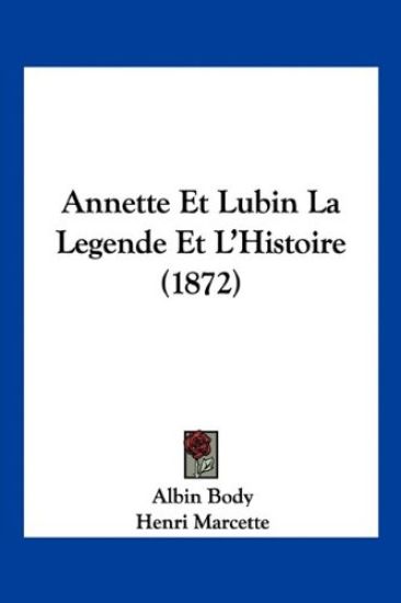 Annette Et Lubin La Legende Et L'Histoire (1872)