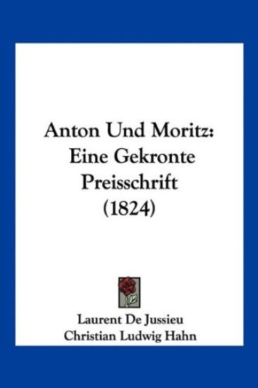 Jussieu, L: Anton Und Moritz