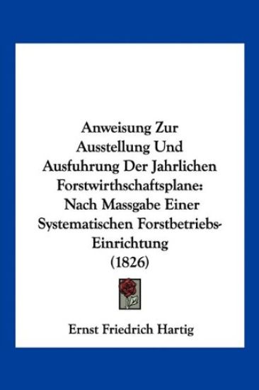 Hartig, E: Anweisung Zur Ausstellung Und Ausfuhrung Der Jahr