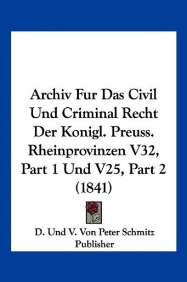 D. Und V. Von Peter Schmitz Publisher: Archiv Fur Das Civil