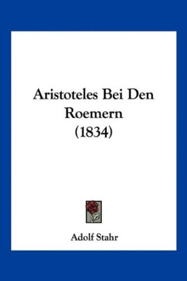 Stahr, A: Aristoteles Bei Den Roemern (1834)
