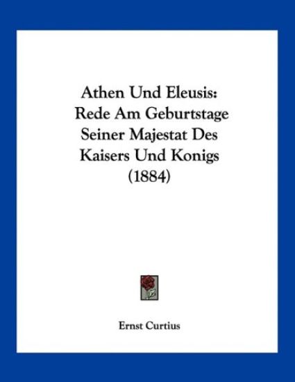 Curtius, E: Athen Und Eleusis