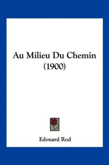Au Milieu Du Chemin (1900)