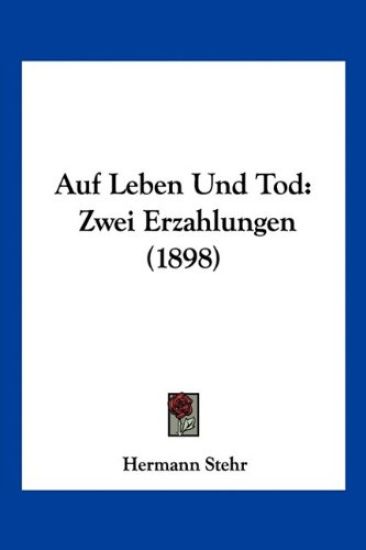 Stehr, H: Auf Leben Und Tod