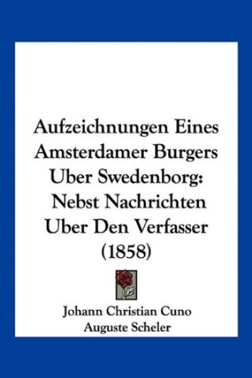 Cuno, J: Aufzeichnungen Eines Amsterdamer Burgers Uber Swede