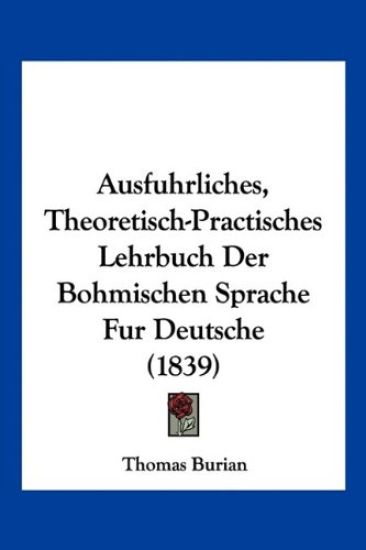 Burian, T: Ausfuhrliches, Theoretisch-Practisches Lehrbuch D