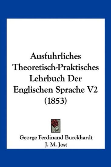 Burckhardt, G: Ausfuhrliches Theoretisch-Praktisches Lehrbuc
