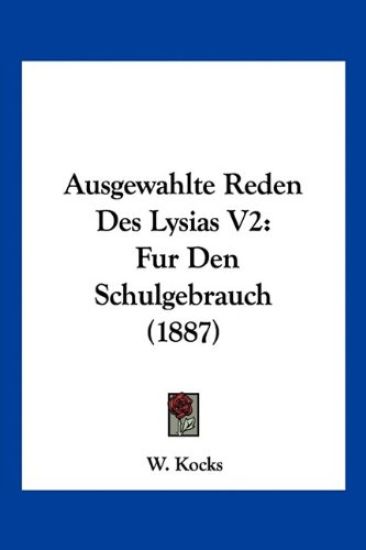 Kocks, W: Ausgewahlte Reden Des Lysias V2