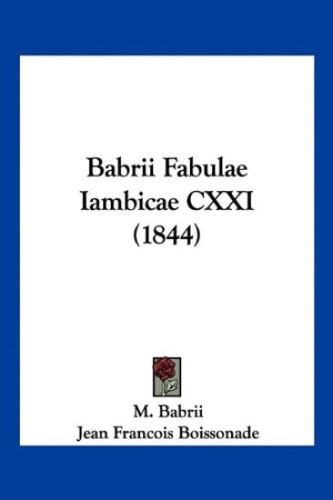 Babrii, M: Babrii Fabulae Iambicae CXXI (1844)
