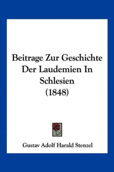 Stenzel, G: Beitrage Zur Geschichte Der Laudemien In Schlesi