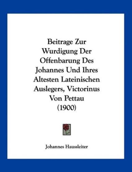 Haussleiter, J: Beitrage Zur Wurdigung Der Offenbarung Des J