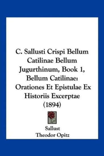 C. Sallusti Crispi Bellum Catilinae Bellum Jugurthinum, Book 1, Bellum Catilinae