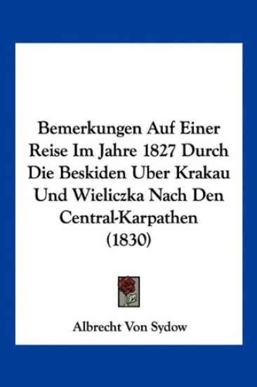Sydow, A: Bemerkungen Auf Einer Reise Im Jahre 1827 Durch Di
