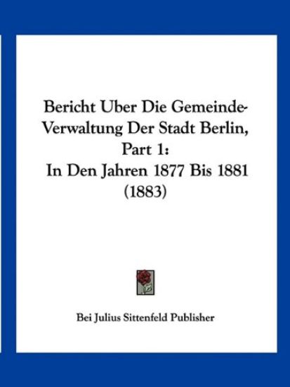 Bei Julius Sittenfeld Publisher: Bericht Uber Die Gemeinde-V