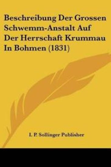 I. P. Sollinger Publisher: Beschreibung Der Grossen Schwemm-