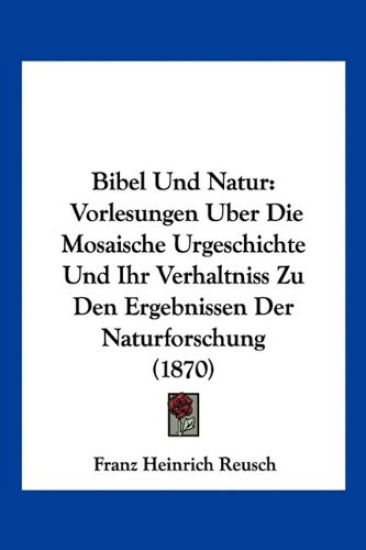 Reusch, F: Bibel Und Natur