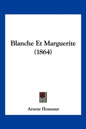 Blanche Et Marguerite (1864)