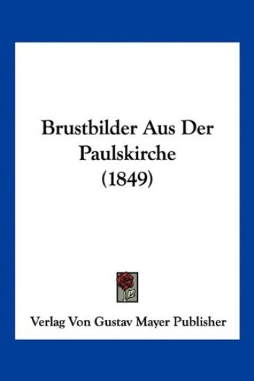 Verlag Von Gustav Mayer Publisher: Brustbilder Aus Der Pauls