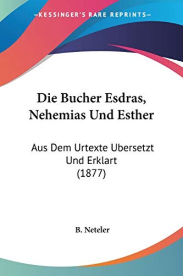 Neteler, B: Bucher Esdras, Nehemias Und Esther