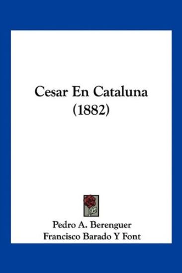 Cesar En Cataluna (1882)