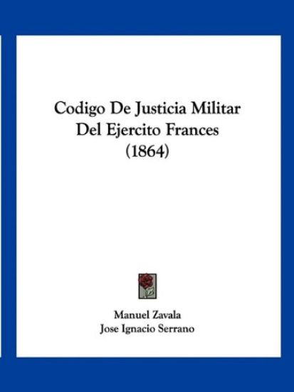 Codigo De Justicia Militar Del Ejercito Frances (1864)