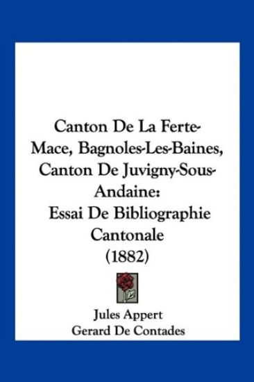 Canton De La Ferte-Mace, Bagnoles-Les-Baines, Canton De Juvigny-Sous-Andaine