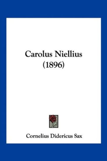 Sax, C: Carolus Niellius (1896)