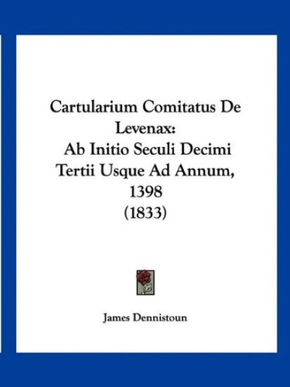 Cartularium Comitatus De Levenax
