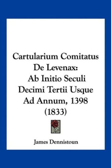 Cartularium Comitatus De Levenax